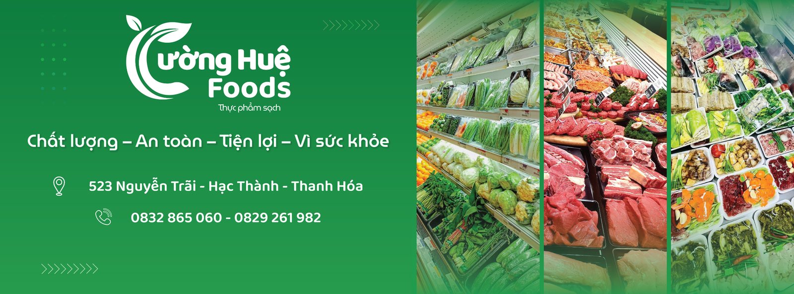 Cường Huệ Foods – Thực phẩm sạch. 523 Nguyễn Trãi, Hạc Thành, Thanh Hóa. Điện thoại 0832 865 060, 0829 261 982